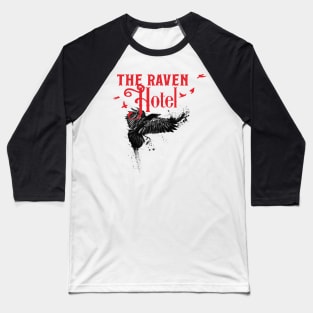 The Raven Hotel Baseball T-Shirt